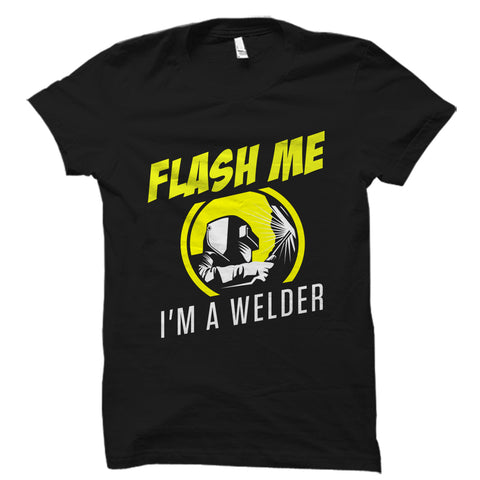 Flash Me I'm A Welder Shirt