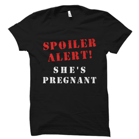 Spoiler Alert! She's Pregnant Shirt