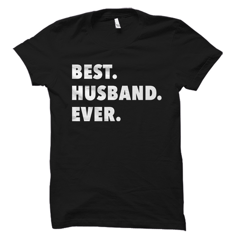 Best Husband Ever T-Shirt