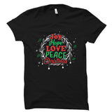 Joy Hope Love Peace Christmas Shirt