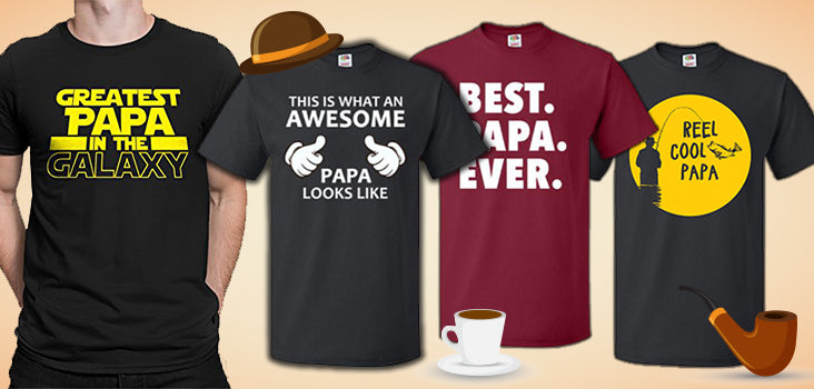 10 Papa T-Shirts for the Perfect Papa
