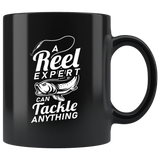 A Reel Expert Can Tackle Anything 11oz Black Mug