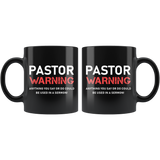 Pastor Warning 11oz Black Mug