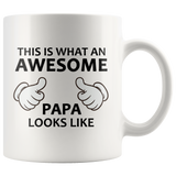 This Is What An Awesome Papa Looks Like White Mug