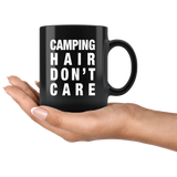 Camping Hair Don't Care 11oz Black Mug
