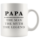Papa The Man The Myth The Legend White Mug