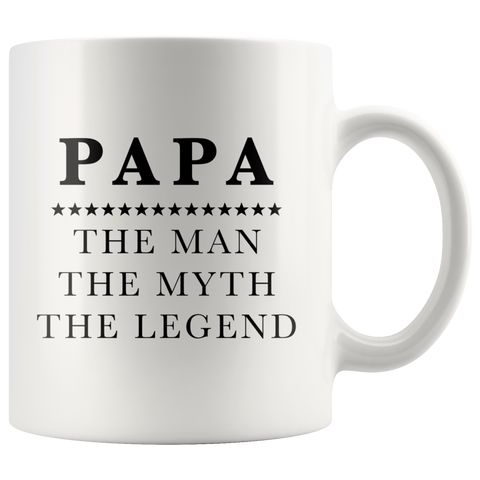 Papa The Man The Myth The Legend White Mug