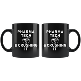 Pharma Tech & Crushing It 11oz Black Mug