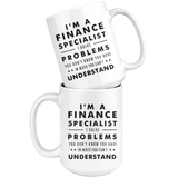 I'm A Finance Specialist 15oz White Mug