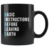 Basic Instructions Before Leaving Earth 11oz Black Mug