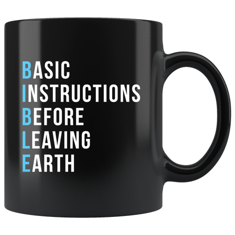 Basic Instructions Before Leaving Earth 11oz Black Mug