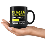 Pirate Costume Loading Please Wait 11oz Black Mug