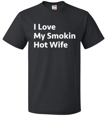 I Love My Smokin Hot Wife T-Shirt - oTZI Shirts - 1
