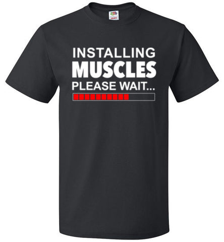 Installing Muscles Please Wait T-Shirt - oTZI Shirts