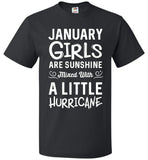January Girls are Sunshine Mixed With a Little Hurricane Shirt