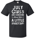 July Girls Are Sunshine Mixed With A Little Hurricane Shirt