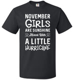 November Girls Are Sunshine Mixed With A Little Hurricane Shirt