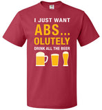 I Just Want Absolutely Drink All The Beer T-Shirt - oTZI Shirts - 5
