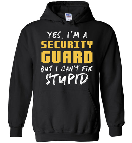 Yes I'm A Security Guard Hoodie
