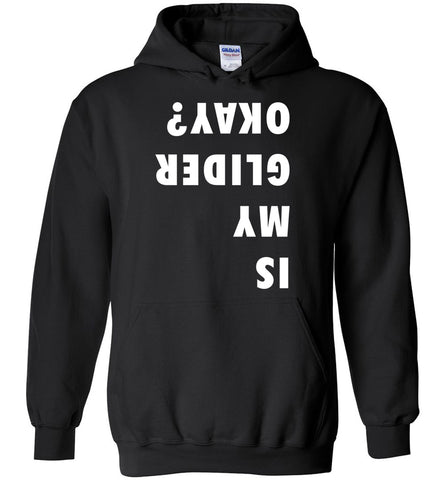Is My Glider Okay? - Funny Gliding Sports Hoodie