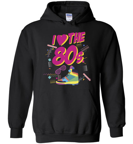 I Love The 80's Hoodie