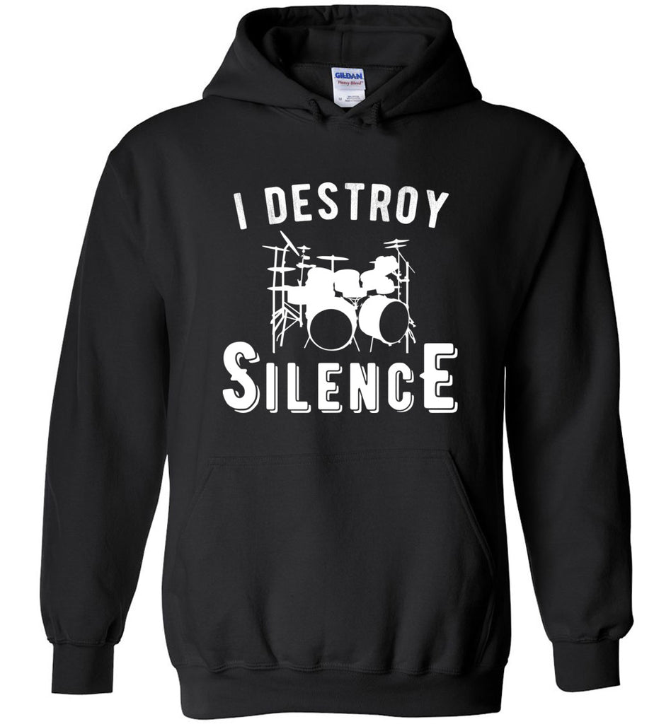 I Destroy Silence Hoodie