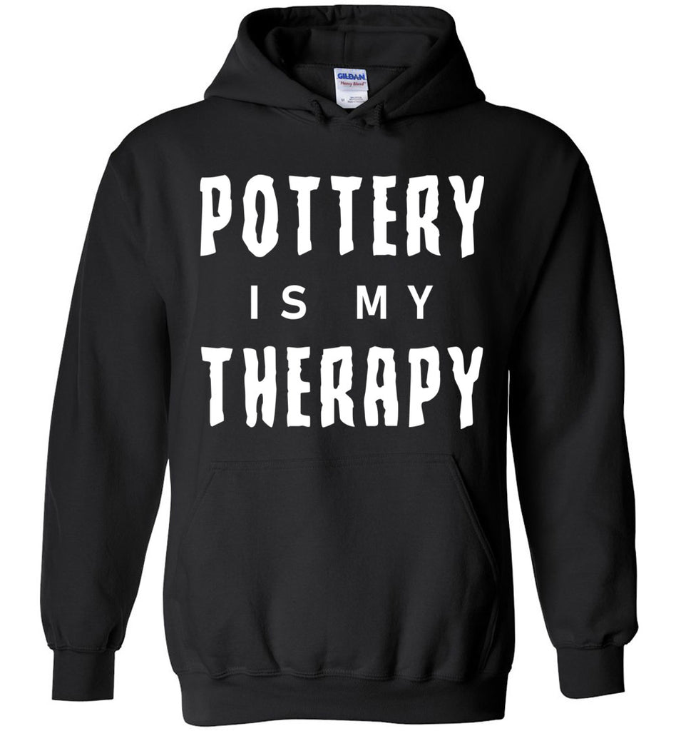Pottery Is My Therapy Hoodie