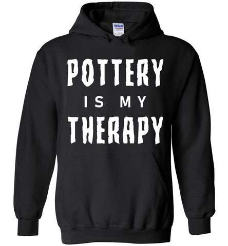 Pottery Is My Therapy Hoodie
