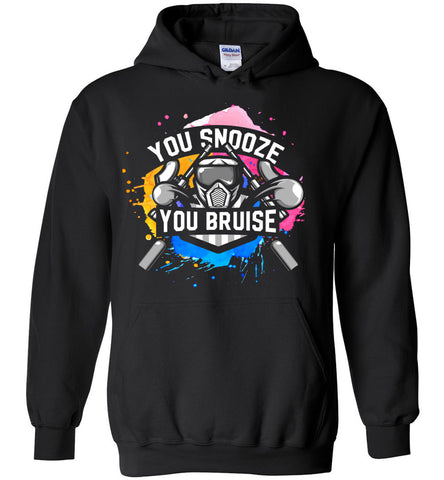 You Snooze You Bruise - Paintball Hobbies Hoodie