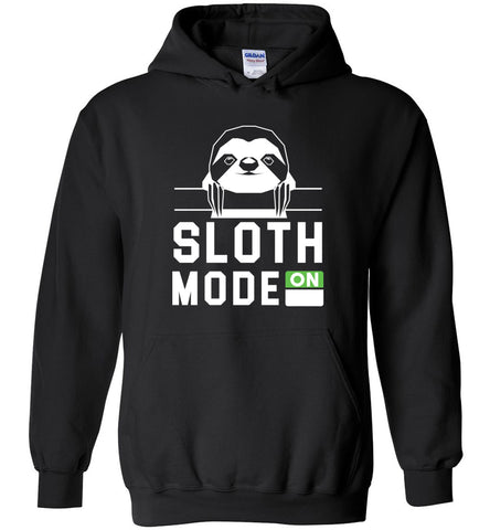 Sloth Mode On Hoodie