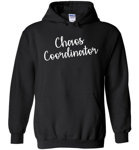 Chaos Coordinator Hoodie