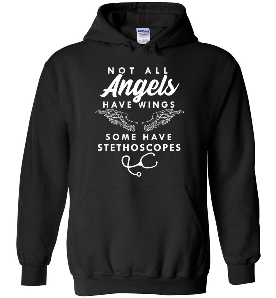 Not All Angels Have Wings Some Have Stethoscopes Hoodie