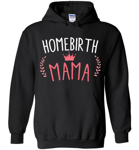 Homebirth Mama Hoodie
