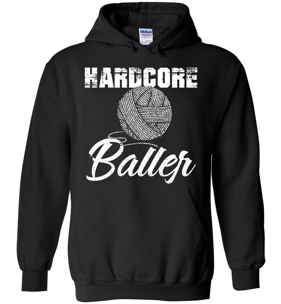 Hardcore Baller - Knitter Hoodie