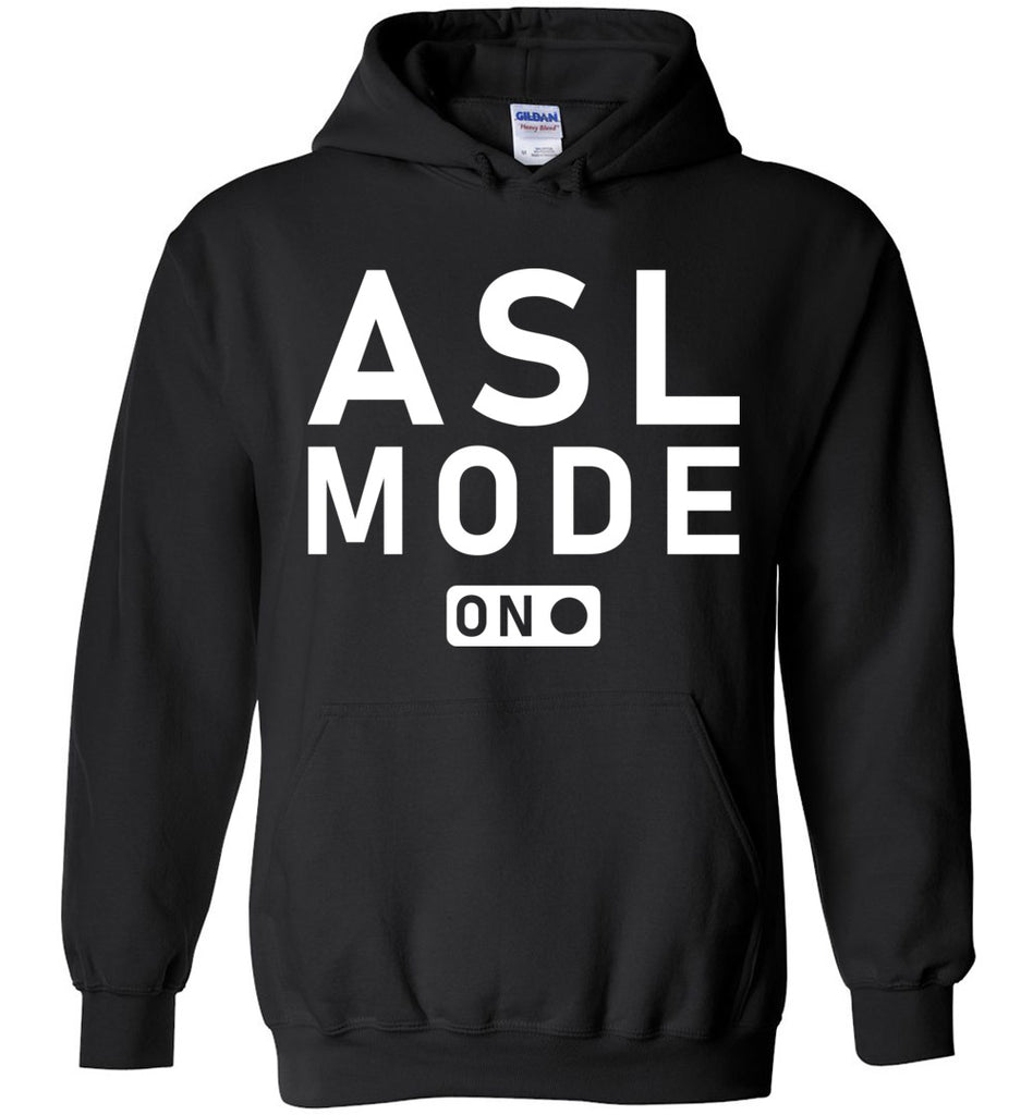 ASL Mode On Hoodie