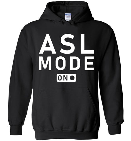 ASL Mode On Hoodie