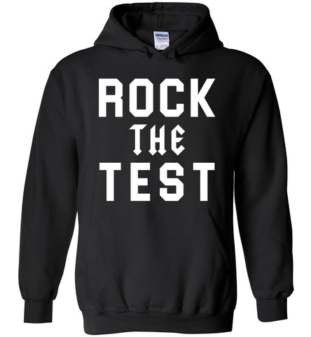 Rock The Test - Student Finals Hoodie