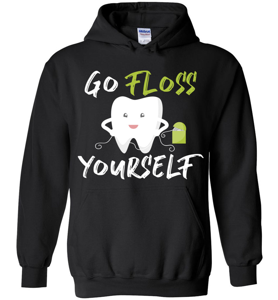 Go Floss Yourself Hoodie
