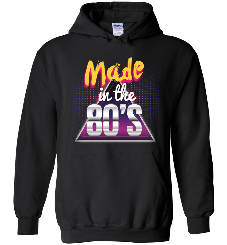 Made In The 80's Hoodie