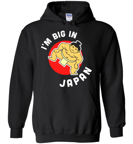 I'm Big In Japan - Sumo Sports Hoodie