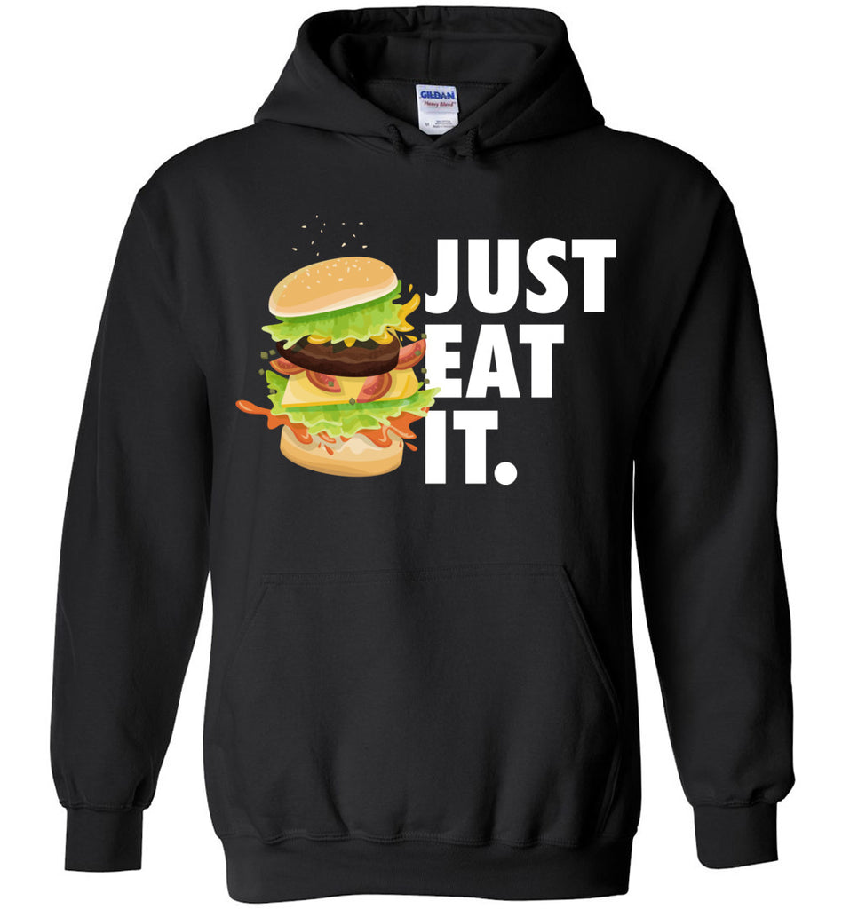 Just Eat It Hoodie