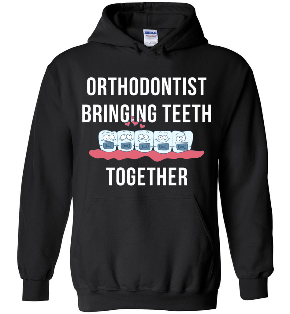 Orthodontist Bringing Teeth Together Hoodie