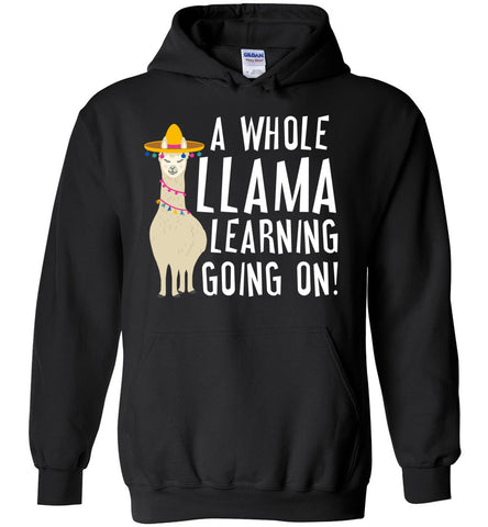 A Whole Llama Learning Going On! - Funny Animal Humor Hoodie