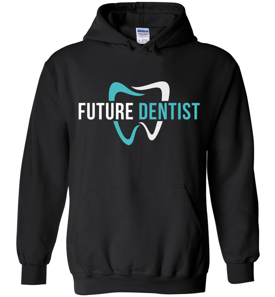 Future Dentist Hoodie