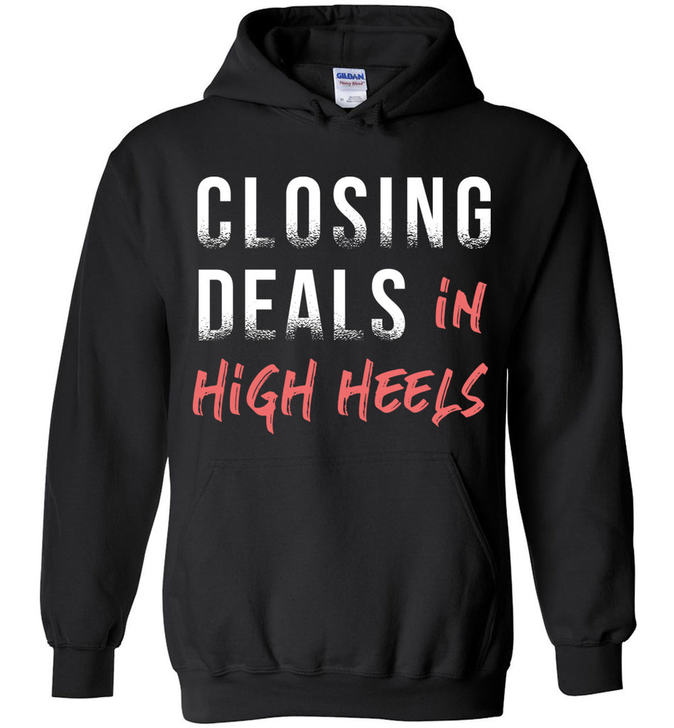 Closing Deals In High Heels Hoodie