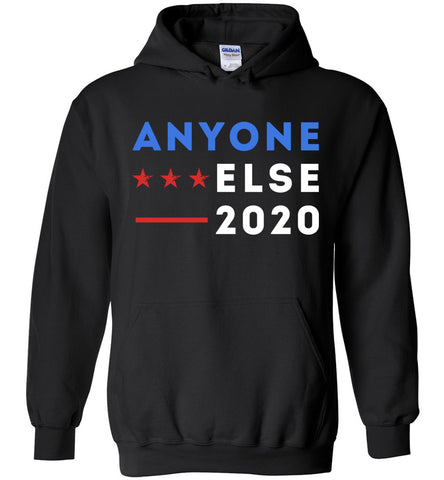 Anyone Else 2020 Hoodie