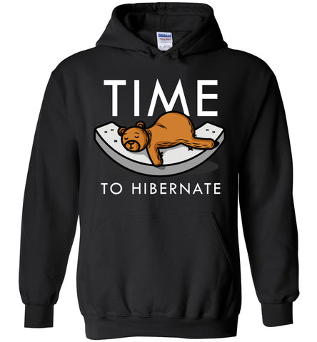Time To Hibernate - Winter Hoodie