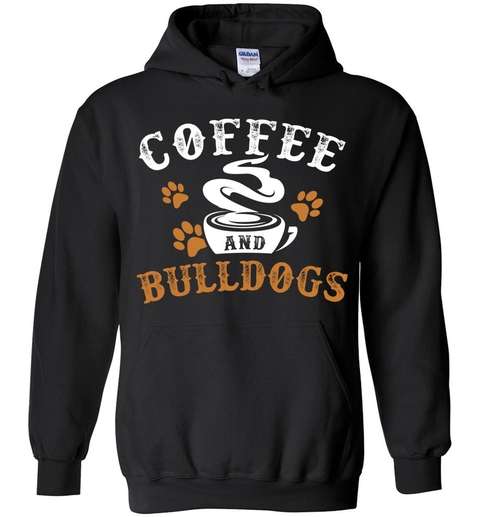 Coffee And Bulldogs Hoodie