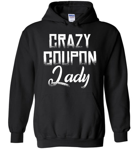 Crazy Coupon Lady Hoodie