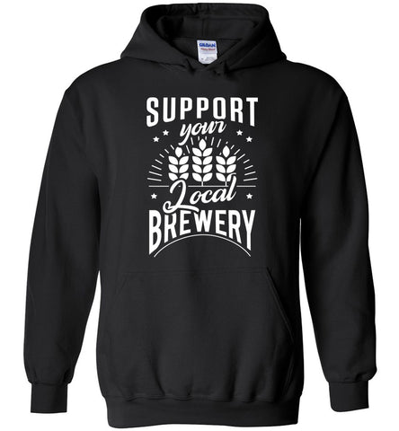 Support Your Local Brewery Hoodie